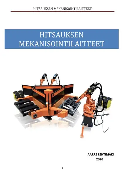 Hitsauksen mekanisointilaitteet Hitsauksen mekanisointilaitteet