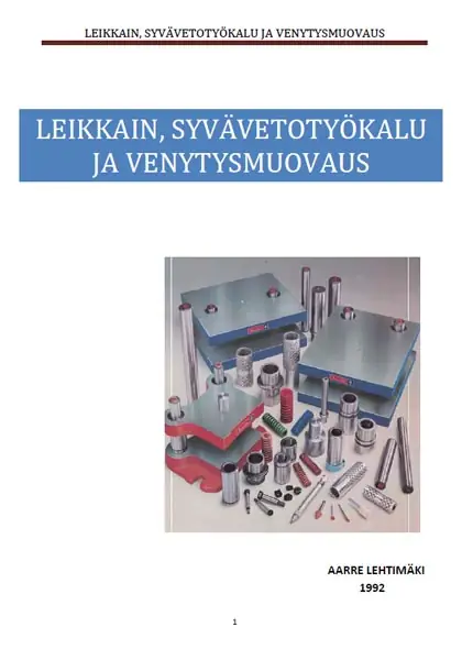 Leikkain, syvävetotyökalu ja venytysmuovaus