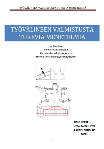 Työvälineen valmistusta tukevia menetelmiä